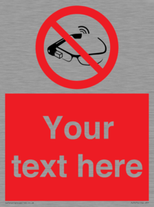 Custom prohibition Use of smart glasses prohibited